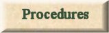 Procedures